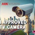 MOI Approved Hikvision Camera